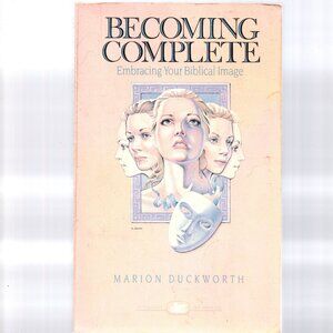 Becoming Complete - A Guide to Christian Living